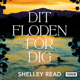 Dit floden för dig (ljudbok) av Shelley Read