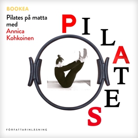 Pilates på matta med Annica Kohkoinen (ljudbok)