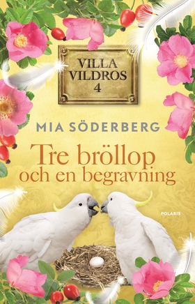 Tre bröllop och en begravning (e-bok) av Mia Sö