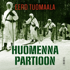 Huomenna partioon (ljudbok) av Eero Tuomaala