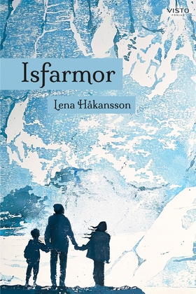 Isfarmor (e-bok) av Lena Håkansson