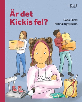 Är det Kickis fel? (e-bok) av Sofia Sköld