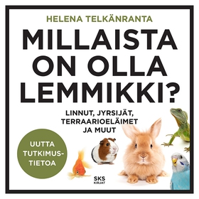 Millaista on olla lemmikki? (ljudbok) av Helena