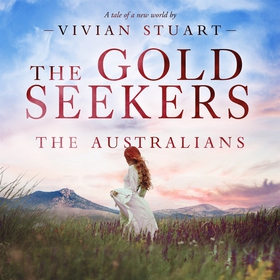 The Gold Seekers: The Australians 13 (ljudbok) 