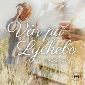 Vår på Lyckebo (ljudbok) av Monika Häägg