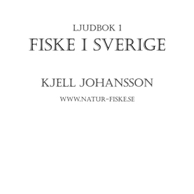 Fiske i Sverige (ljudbok) av Kjell Johansson