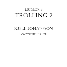 Trolling 2 (ljudbok) av Kjell Johansson