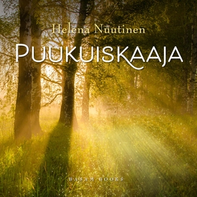 Puukuiskaaja (ljudbok) av Helena Nuutinen