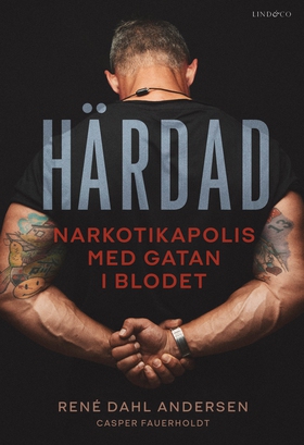 Härdad : narkotikapolis med gatan i blodet (e-b