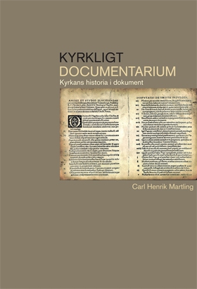 Kyrkligt dokumentarium (e-bok) av Carl Henrik M