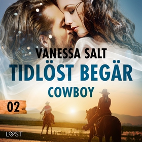 Tidlöst begär 2: Cowboy - erotisk novell (ljudb