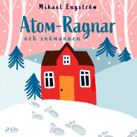 Atom-Ragnar och snömannen (ljudbok) av Mikael E