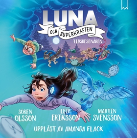 Luna och superkraften: Tidsresenären (ljudbok) 