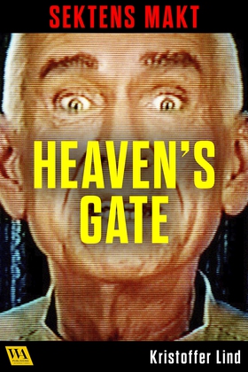 Sektens makt – Heaven's Gate (e-bok) av Kristof