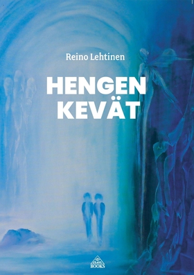 Hengen kevät (e-bok) av Reino Lehtinen