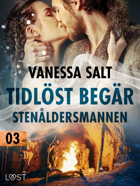 Tidlöst begär 3: Stenåldersmannen - erotisk nov