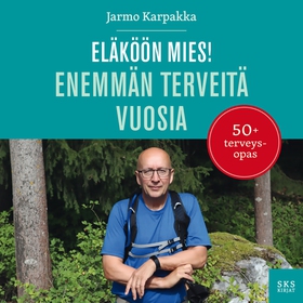 Eläköön mies! (ljudbok) av Jarmo Karpakka