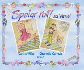Spelar roll! sa Virvel (e-bok) av Carina Wilke