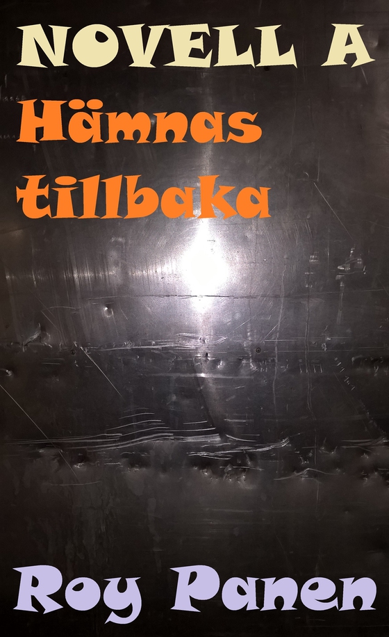NOVELLER A BRÅKSTAKAR Hämnas tillbaka (e-bok) av Roy Panen