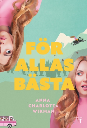 För allas bästa (e-bok) av Anna Charlotta Wikma