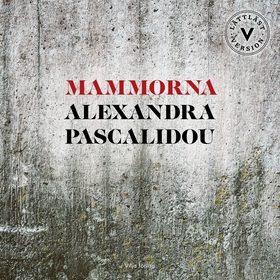 Mammorna (lättläst) (ljudbok) av Alexandra Pasc