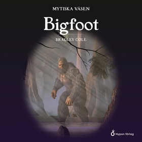 Mytiska väsen - Bigfoot (ljudbok) av Bradley Co