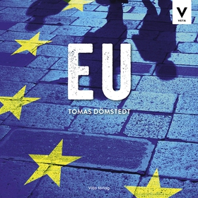 Vilja veta - EU (ljudbok) av Tomas Dömstedt