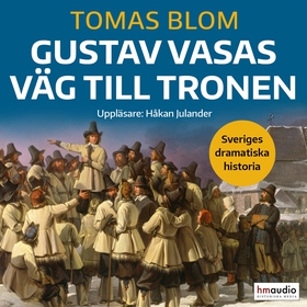 Gustav Vasas väg till tronen (ljudbok) av Tomas