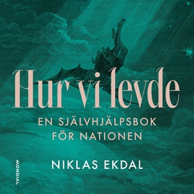Hur vi levde (ljudbok) av Niklas Ekdal
