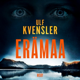 Erämaa (ljudbok) av Ulf Kvensler