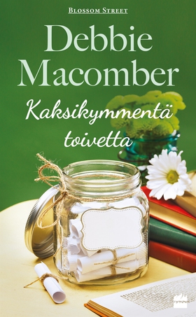 Kaksikymmentä toivetta (e-bok) av Debbie Macomb