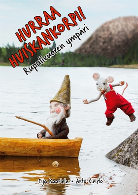 Hurraa Huiskankorpi!: Rupulivuoren ympäri (e-bo