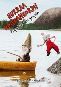 Hurraa Huiskankorpi!: Rupulivuoren ympäri