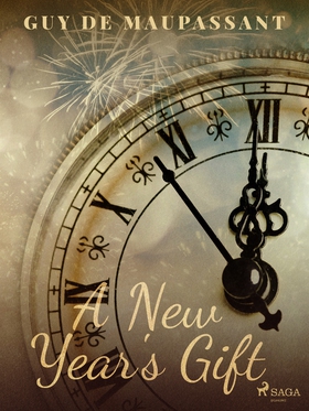 A New Year's Gift (e-bok) av Guy de Maupassant