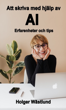 Att skriva med hjälp av AI Erfarenheter och tip