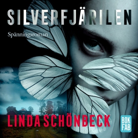 Silverfjärilen (ljudbok) av Linda Schönbeck