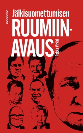 Jälkisuomettumisen ruumiinavaus (e-bok) av Pekk