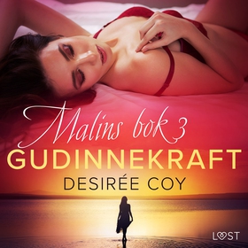 Gudinnekraft - Malins bok 3 (ljudbok) av Desiré