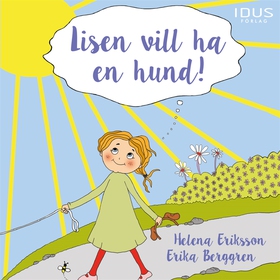 Lisen vill ha en hund (ljudbok) av Helena Eriks