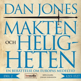 Makten och heligheten: 1215–1527 (ljudbok) av D