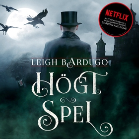 Högt spel (ljudbok) av Leigh Bardugo