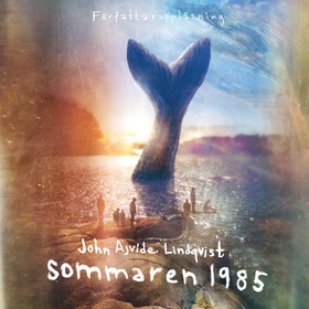 Sommaren 1985 (ljudbok) av John Ajvide Lindqvis