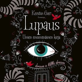 Lupaus - Unien ensimmäinen kirja (ljudbok) av K