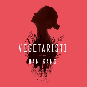 Vegetaristi (ljudbok) av Han Kang, Kang Han