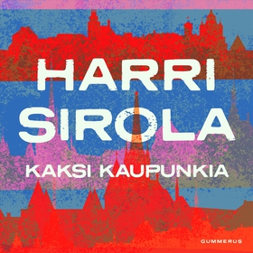 Kaksi kaupunkia (ljudbok) av Harri Sirola