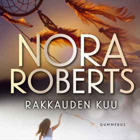 Rakkauden kuu (ljudbok) av Nora Roberts