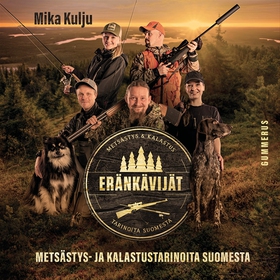 Eränkävijät (ljudbok) av Mika Kulju