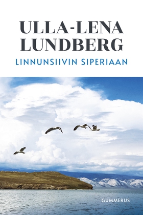 Linnunsiivin Siperiaan (e-bok) av Ulla-Lena Lun