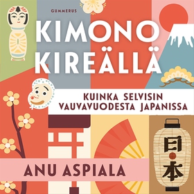 Kimono kireällä (ljudbok) av Anu Aspiala