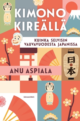 Kimono kireällä (e-bok) av Anu Aspiala